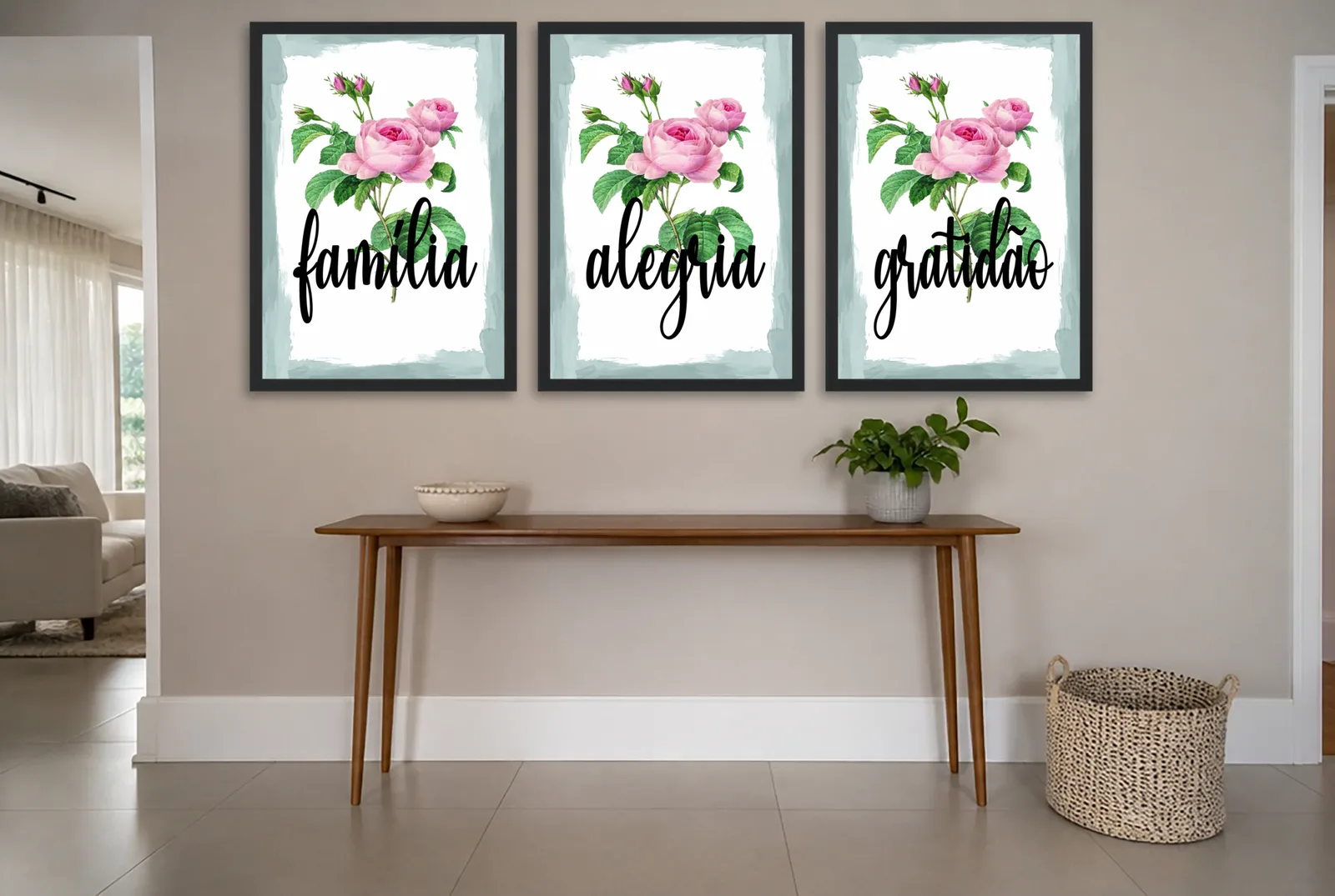 Pôster Trio família, alegria e gratidão com rosas emoldurado na parede: hall de entrada