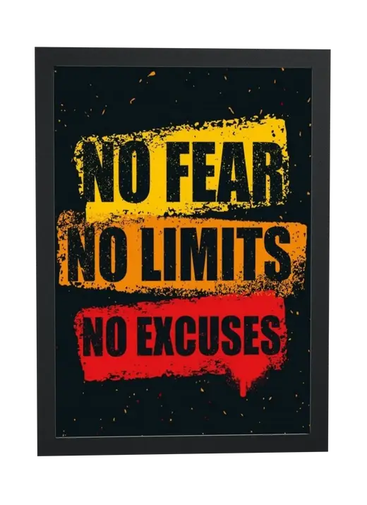 Pôster No fear, no limits, no excuses emoldurado