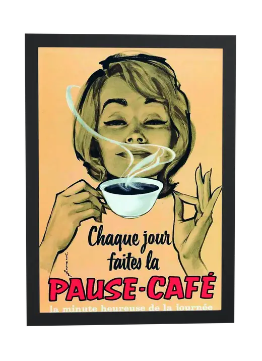 Pôster Chaque jour faites la Pause-Café emoldurado