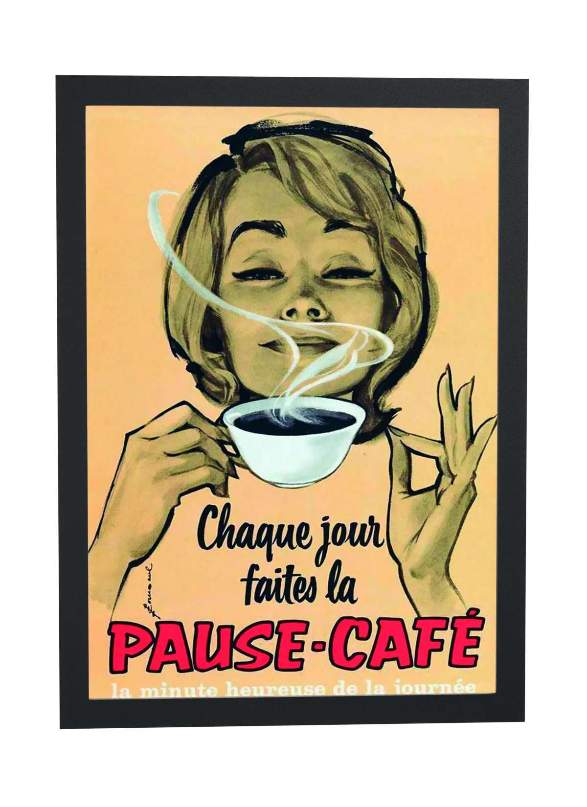Pôster Chaque jour faites la Pause-Café emoldurado