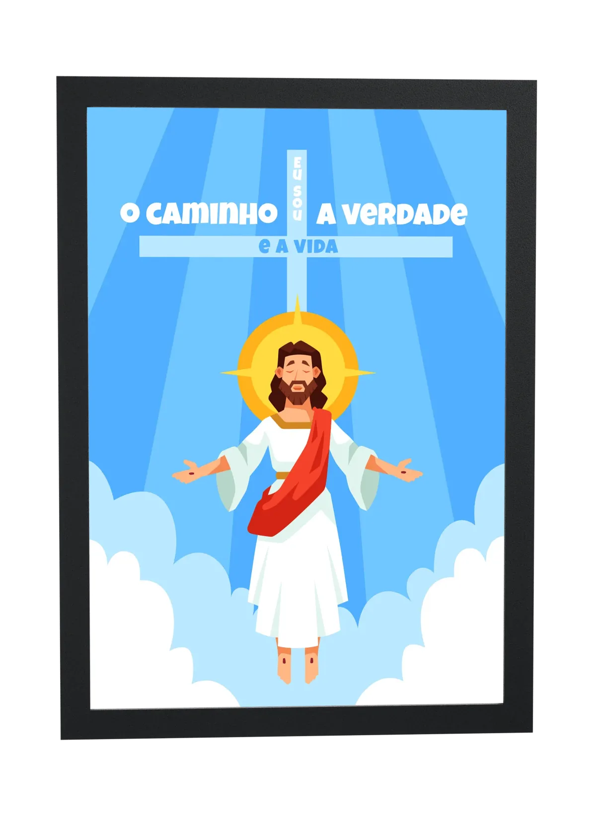Pôster Eu sou o caminho emoldurado