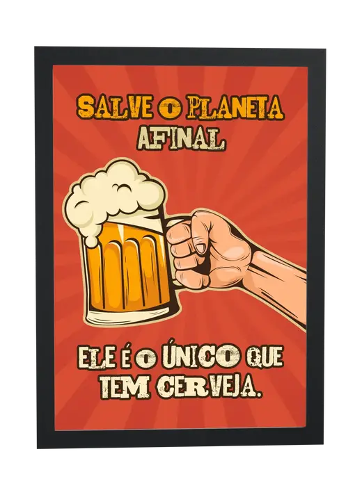 Pôster Salve o planeta afinal emoldurado