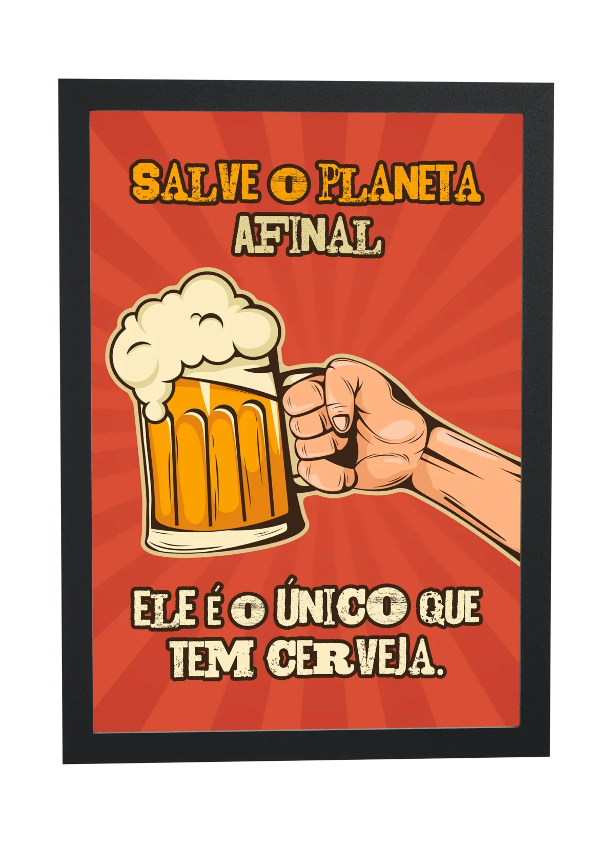 Pôster Salve o planeta afinal emoldurado