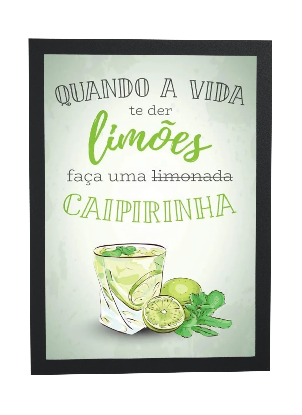 Pôster Quando a vida te der limões emoldurado