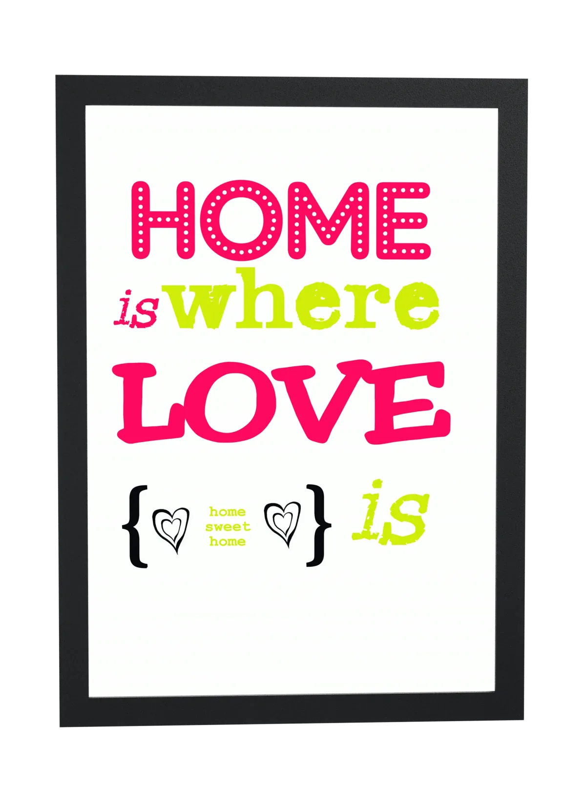Pôster Home is where love is emoldurado