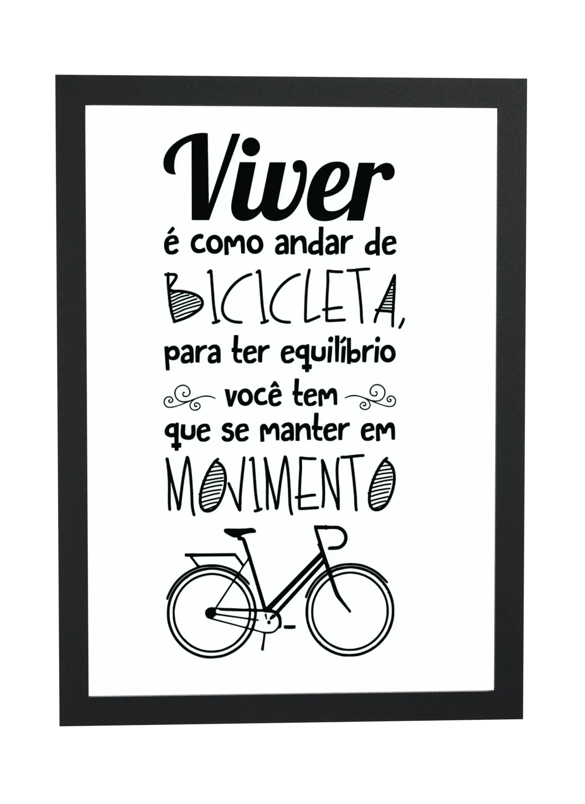 Pôster Viver é como andar de bicicleta emoldurado