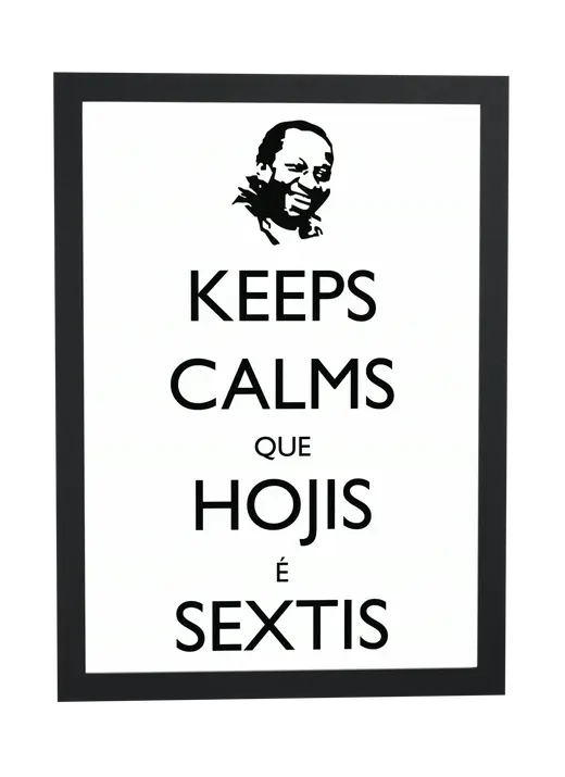 Pôster Keeps calms que hojis é sextis emoldurado