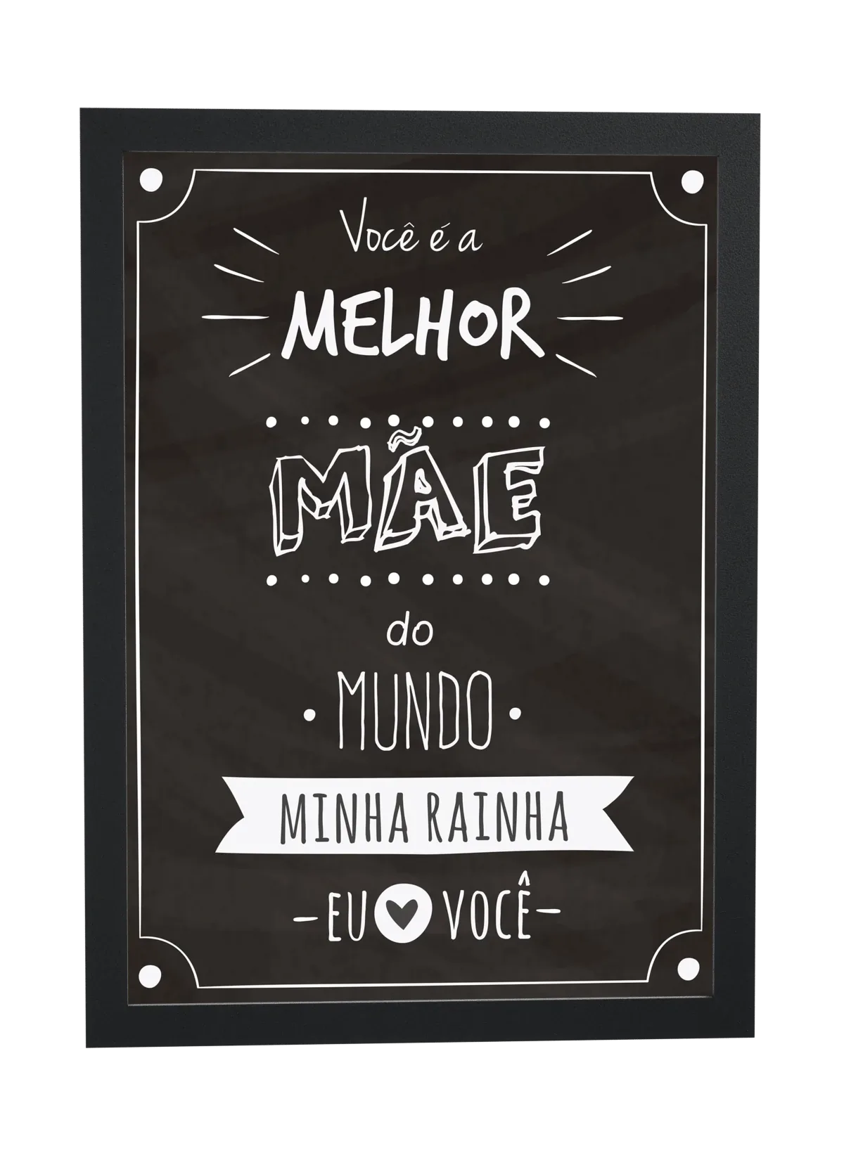Pôster Melhor mãe do mundo minha rainha emoldurado