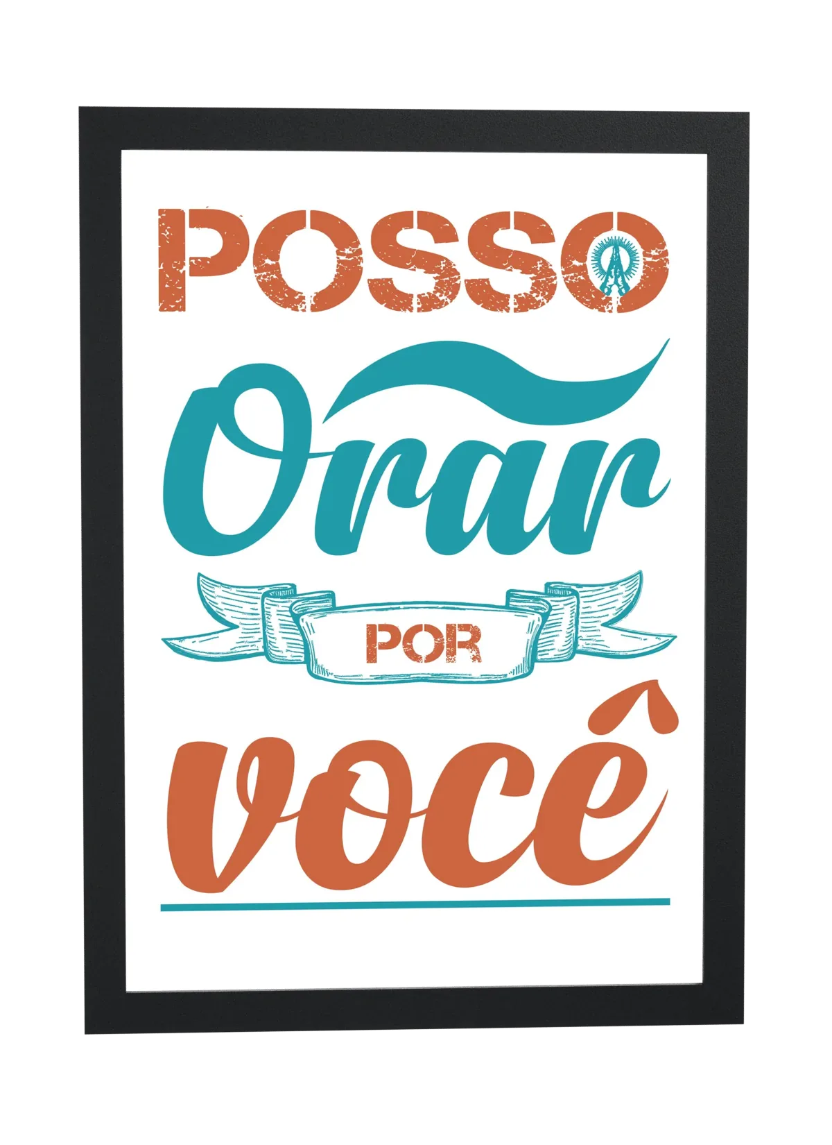 Pôster Posso orar por você emoldurado