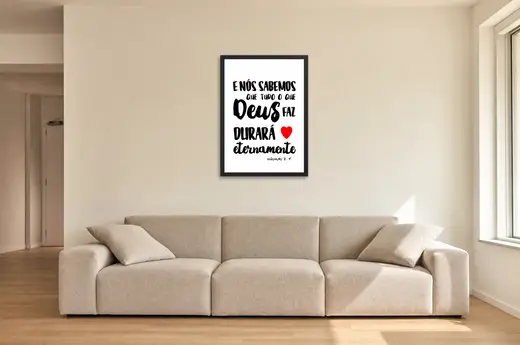 Pôster Tudo o que Deus faz durará eternamente emoldurado na parede: sala de estar ampla