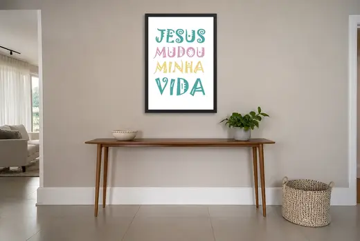 Pôster Jesus mudou minha vida emoldurado na parede: hall de entrada