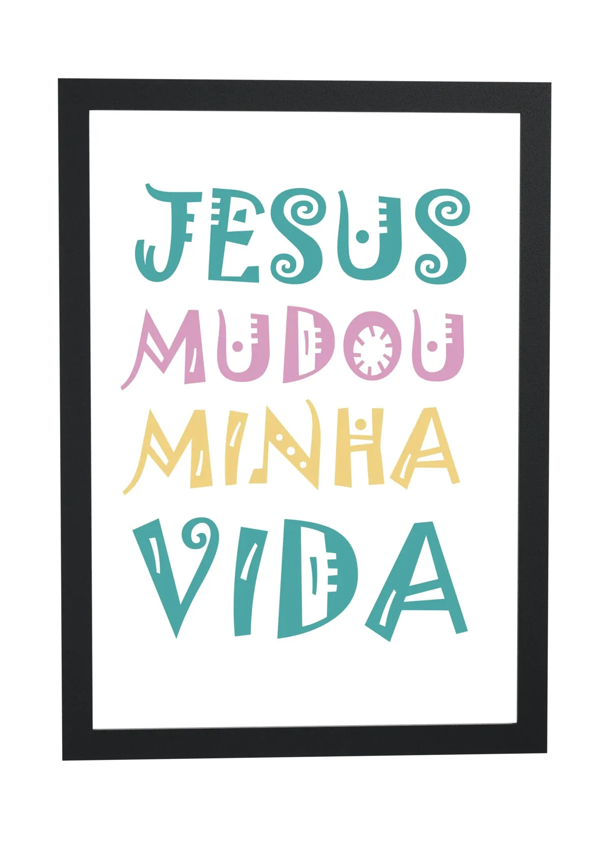 Pôster Jesus mudou minha vida emoldurado