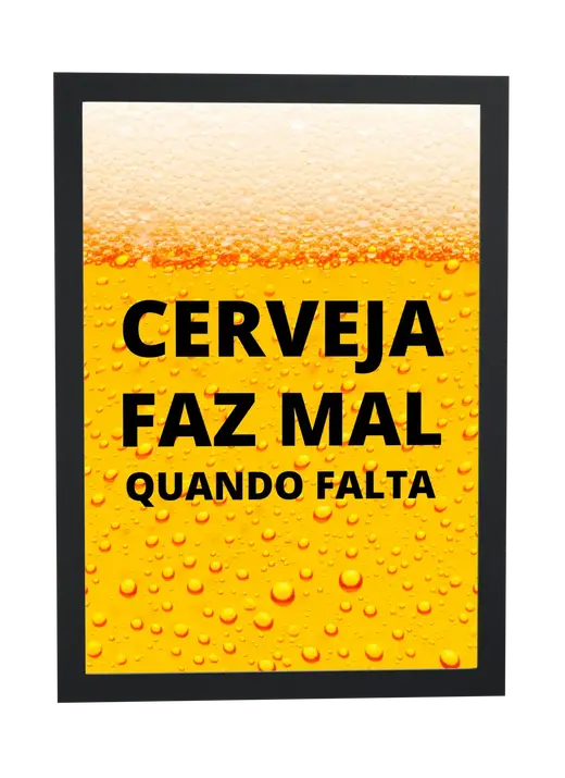Pôster Cerveja faz mal quando falta emoldurado