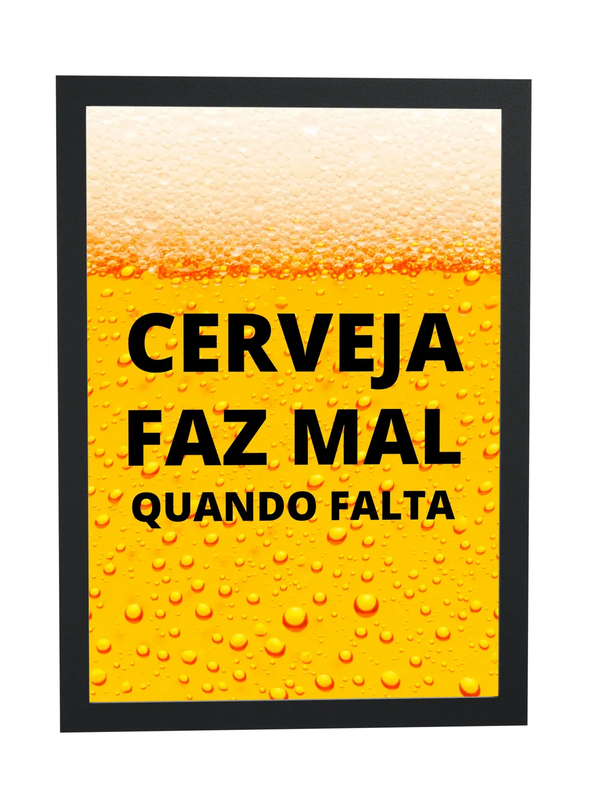 Pôster Cerveja faz mal quando falta emoldurado