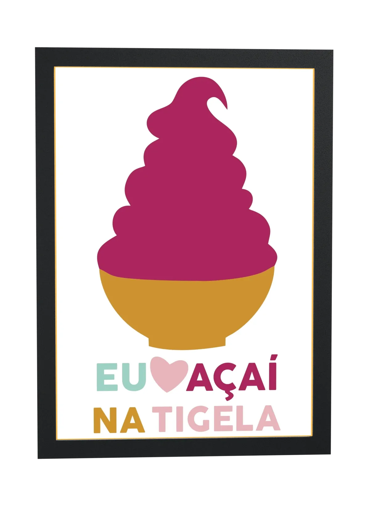 Pôster Eu amo açaí na tigela emoldurado