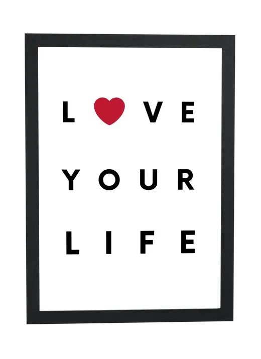 Pôster Love your life emoldurado