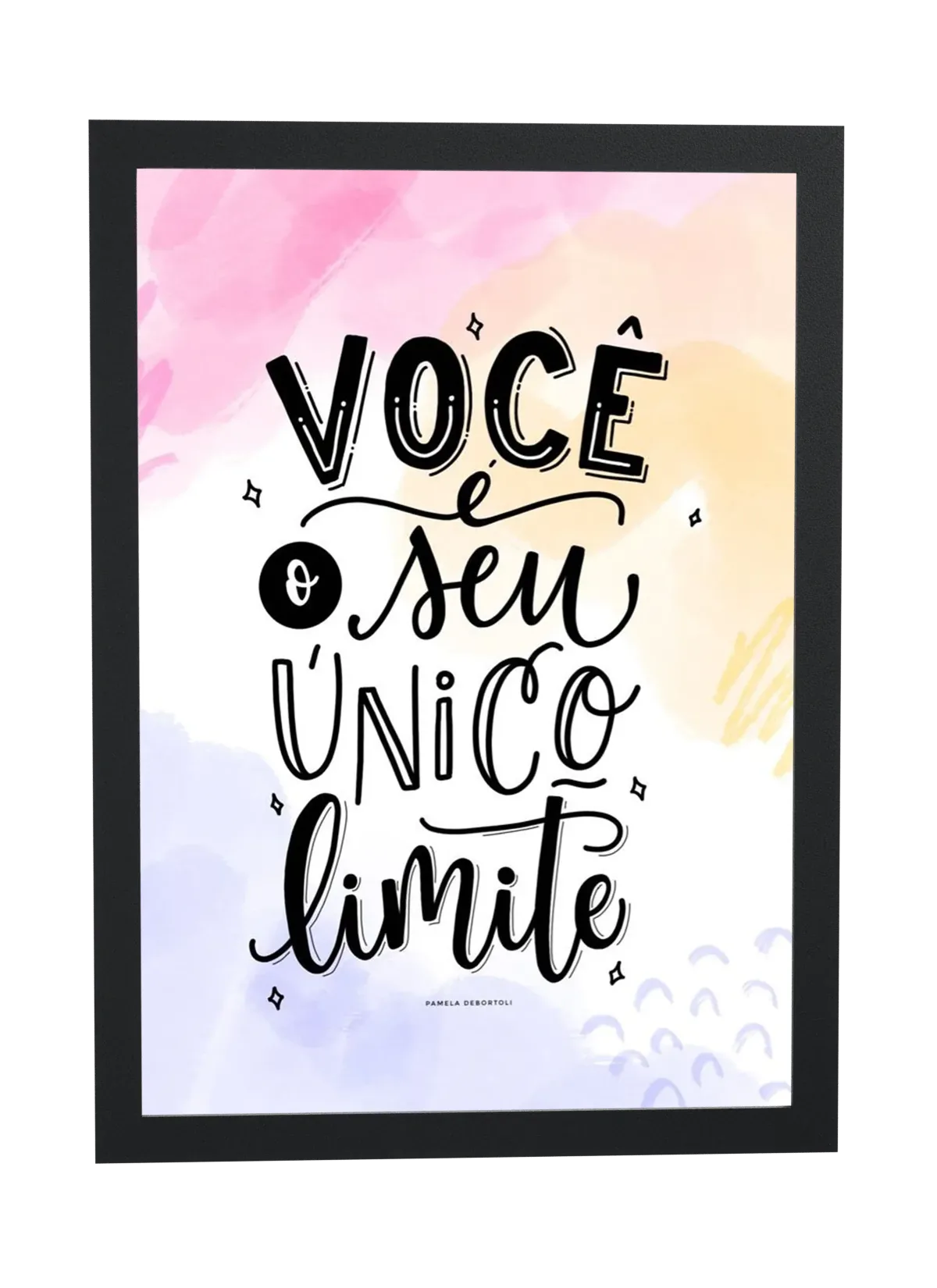 Pôster Você é o seu único limite emoldurado